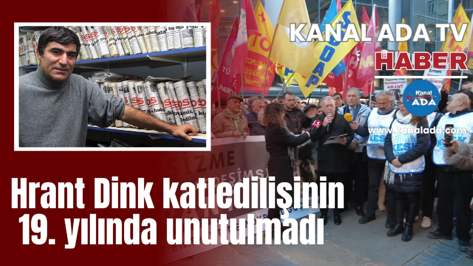  Hrant Dink katledilişinin 19. yılında unutulmadı